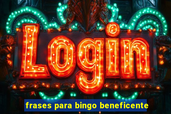 frases para bingo beneficente