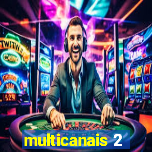 multicanais 2