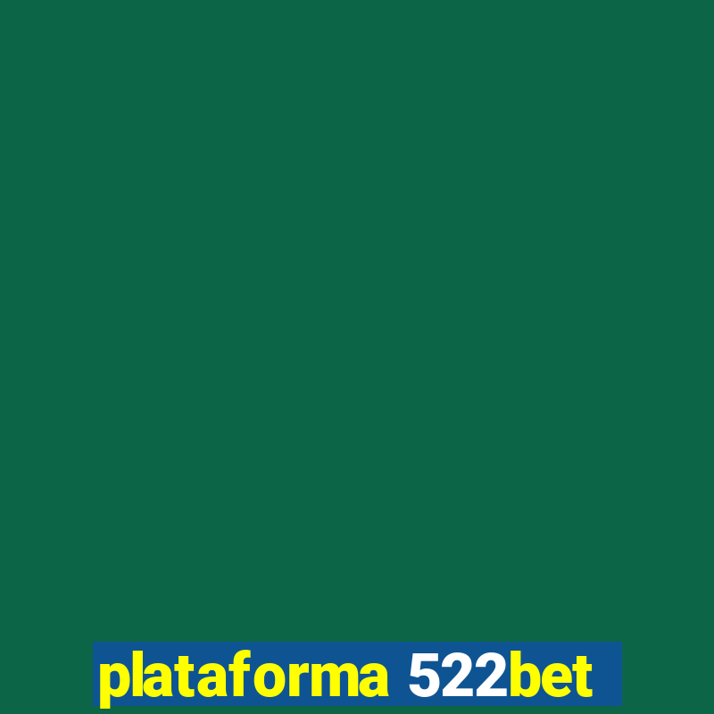 plataforma 522bet