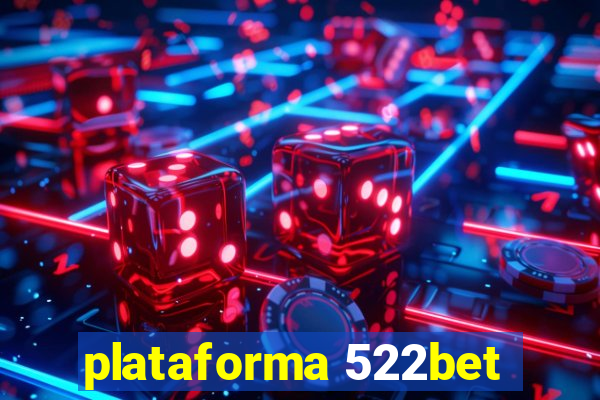 plataforma 522bet