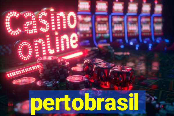 pertobrasil