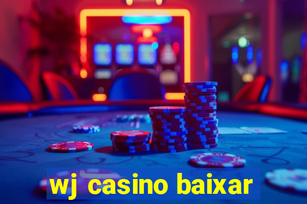 wj casino baixar