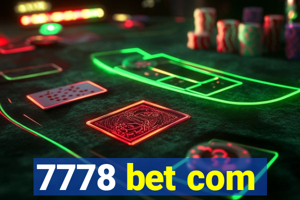 7778 bet com