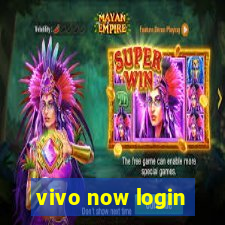 vivo now login