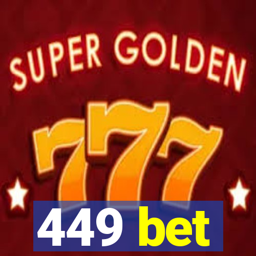 449 bet