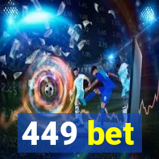 449 bet