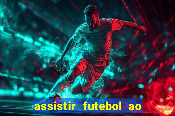 assistir futebol ao vivo futplay