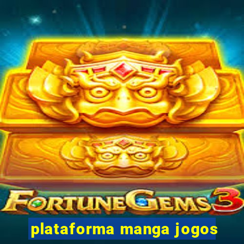 plataforma manga jogos