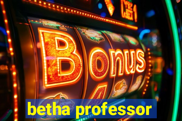 betha professor