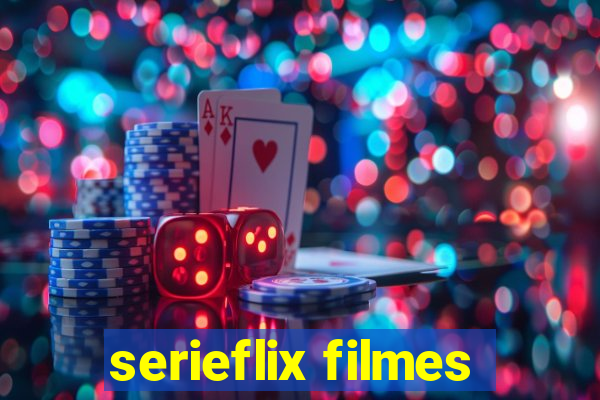 serieflix filmes