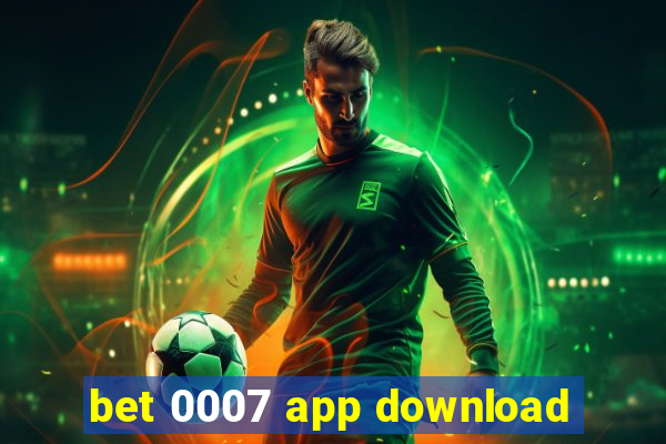 bet 0007 app download