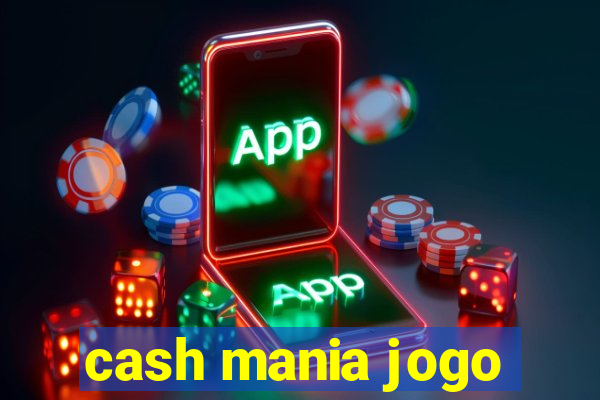 cash mania jogo