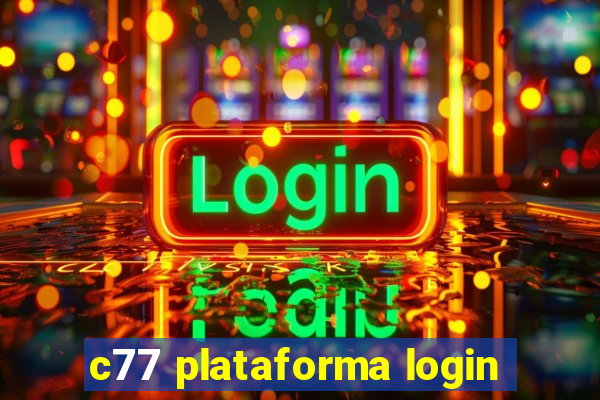 c77 plataforma login