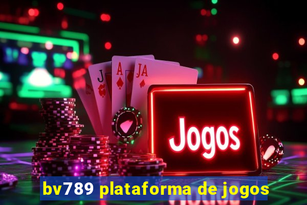 bv789 plataforma de jogos