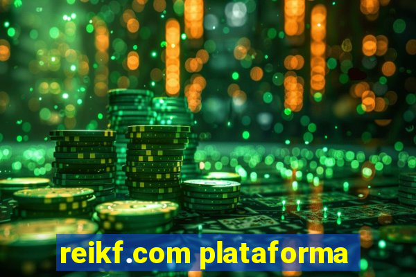 reikf.com plataforma