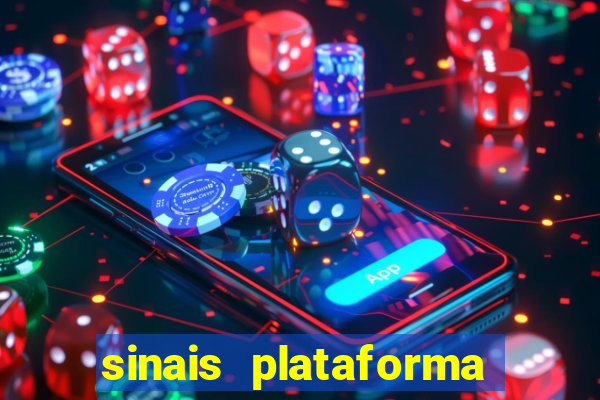 sinais plataforma de jogos