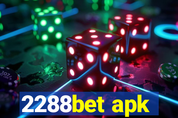 2288bet apk