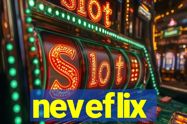 neveflix