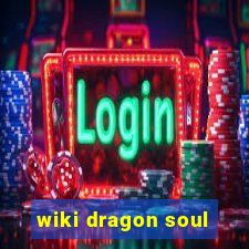 wiki dragon soul