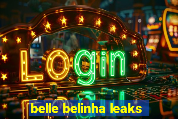 belle belinha leaks