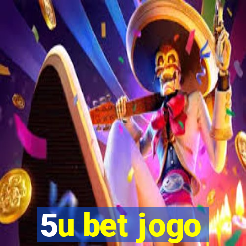 5u bet jogo