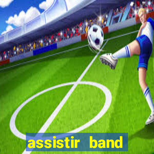 assistir band sports ao vivo gratis