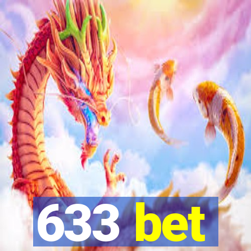 633 bet