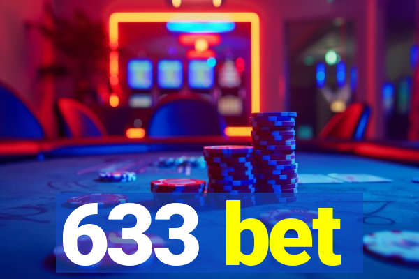 633 bet