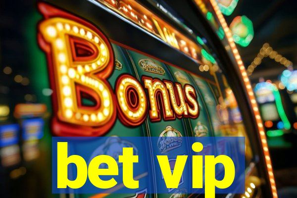 bet vip