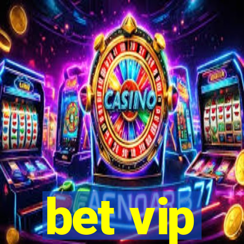 bet vip