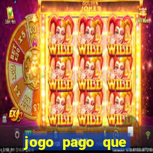 jogo pago que ganha dinheiro