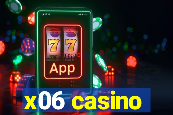 x06 casino