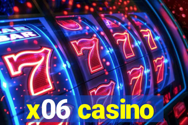 x06 casino