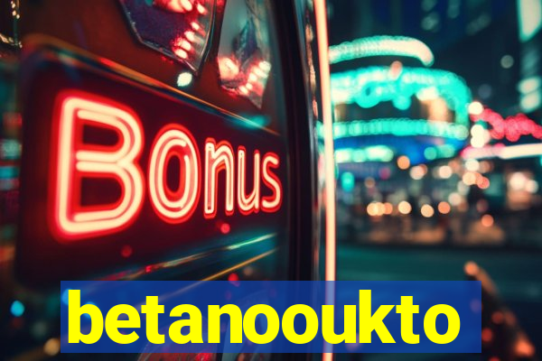 betanooukto