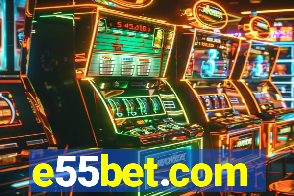 e55bet.com