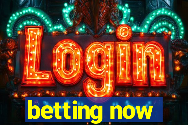 betting now
