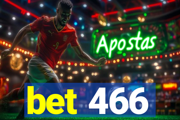 bet 466