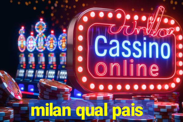 milan qual pais