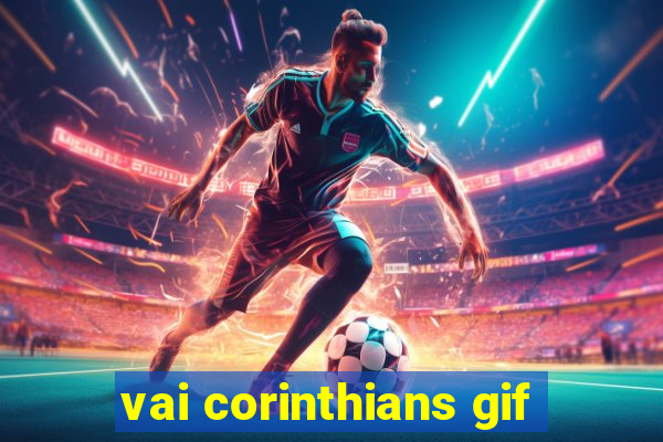 vai corinthians gif