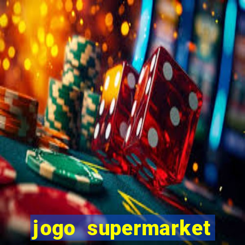 jogo supermarket spree demo