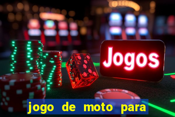 jogo de moto para dar grau