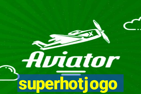 superhotjogo