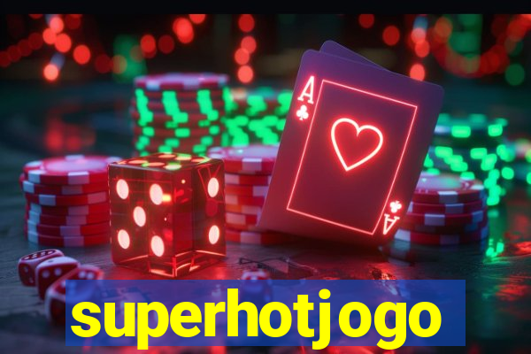 superhotjogo