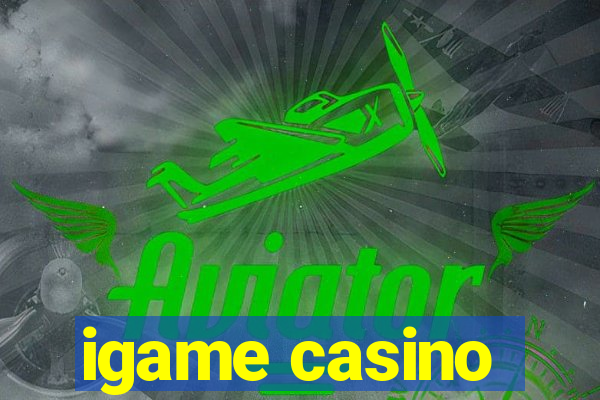 igame casino