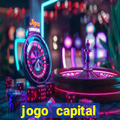 jogo capital download mobile