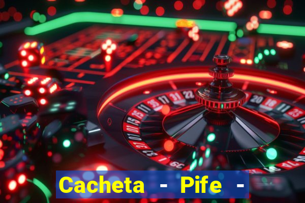Cacheta - Pife - Jogo online