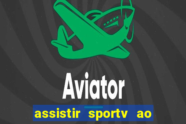 assistir sportv ao vivo futemax