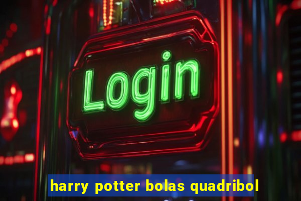 harry potter bolas quadribol