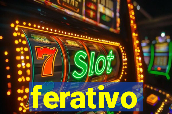ferativo