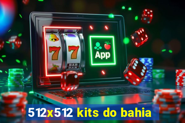 512x512 kits do bahia